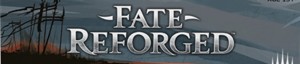 Fate Reforged - Schmiede des Schicksals