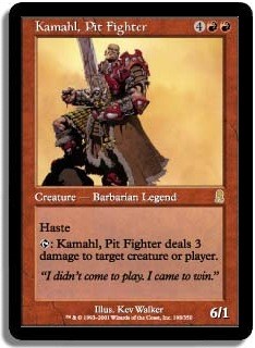 Kamahl, Pit Fighter -E-