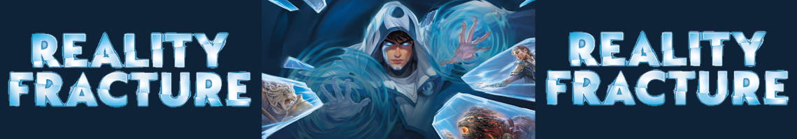 Reality Fracture Play und Collector Displays, Booster, Commander Decks